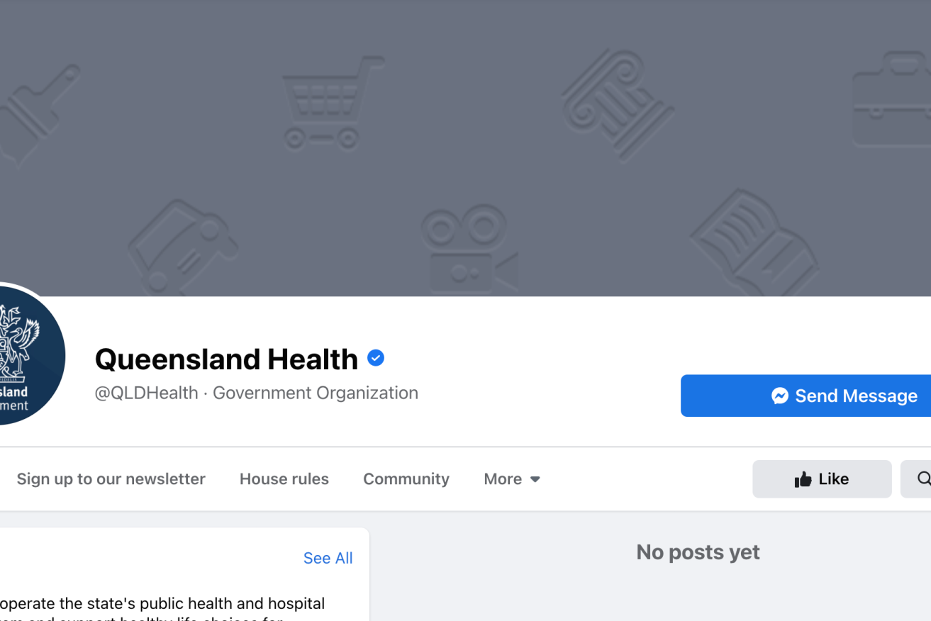 Facebook has today blacked out the official Queensland Health page.