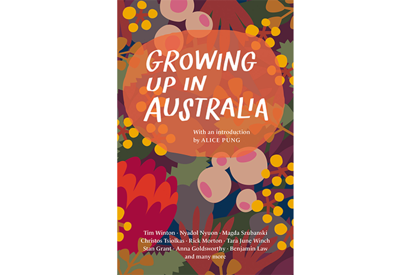 Growing Up in Australia by Alice Pung, available now from Black Inc